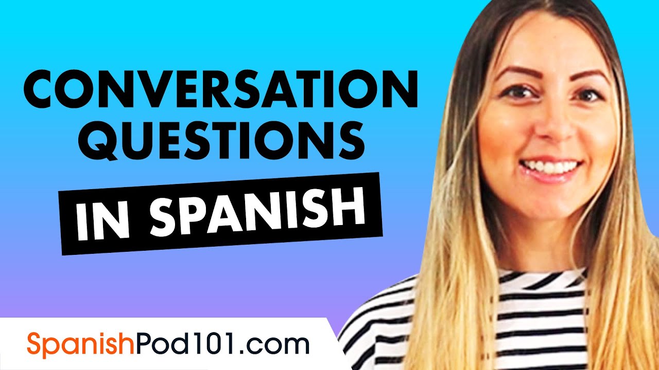 Basic Conversation Questions and Answers in Spanish