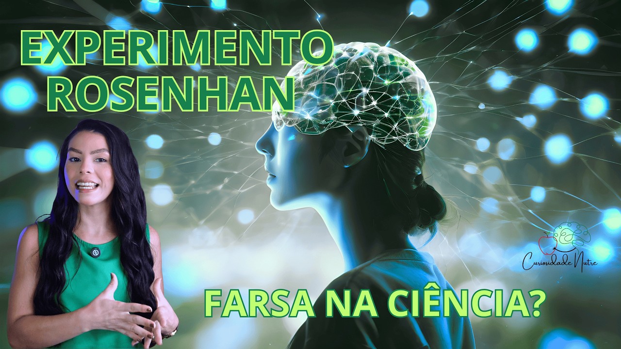 EXPERIMENTO ROSENHAN | Por que este experimento de 1973 ainda assombra a Psiquiatria?