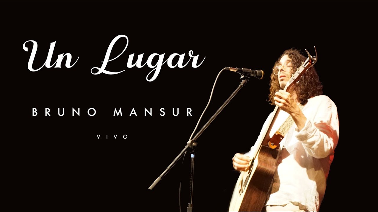 UN LUGAR, Concierto Vivo / Bruno Mansur