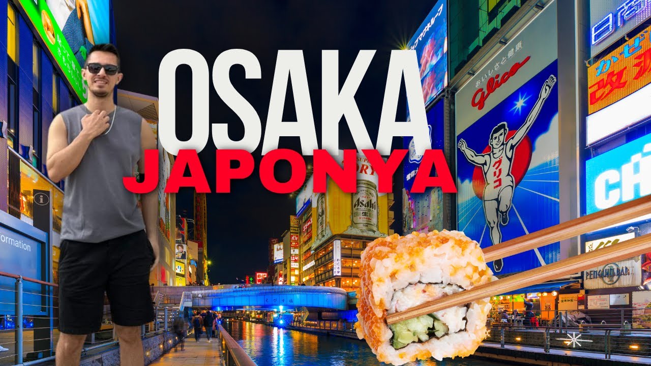 Japonyanın Enerjik Şehri: OSAKA VLOG |  Dotonborinin Canlı Sokakları ve Osaka Kalesi