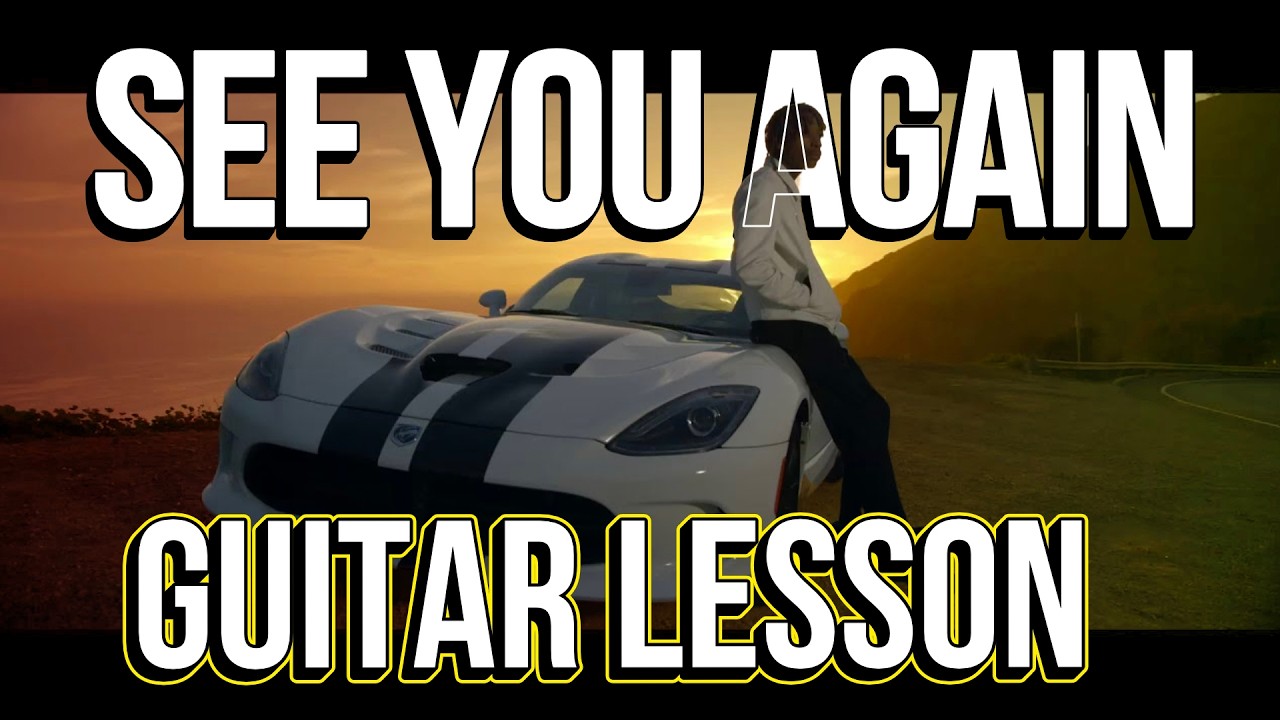 See You Again - Wiz Khalifa & Charlie Puth - Fingerstyle Guitar Lesson