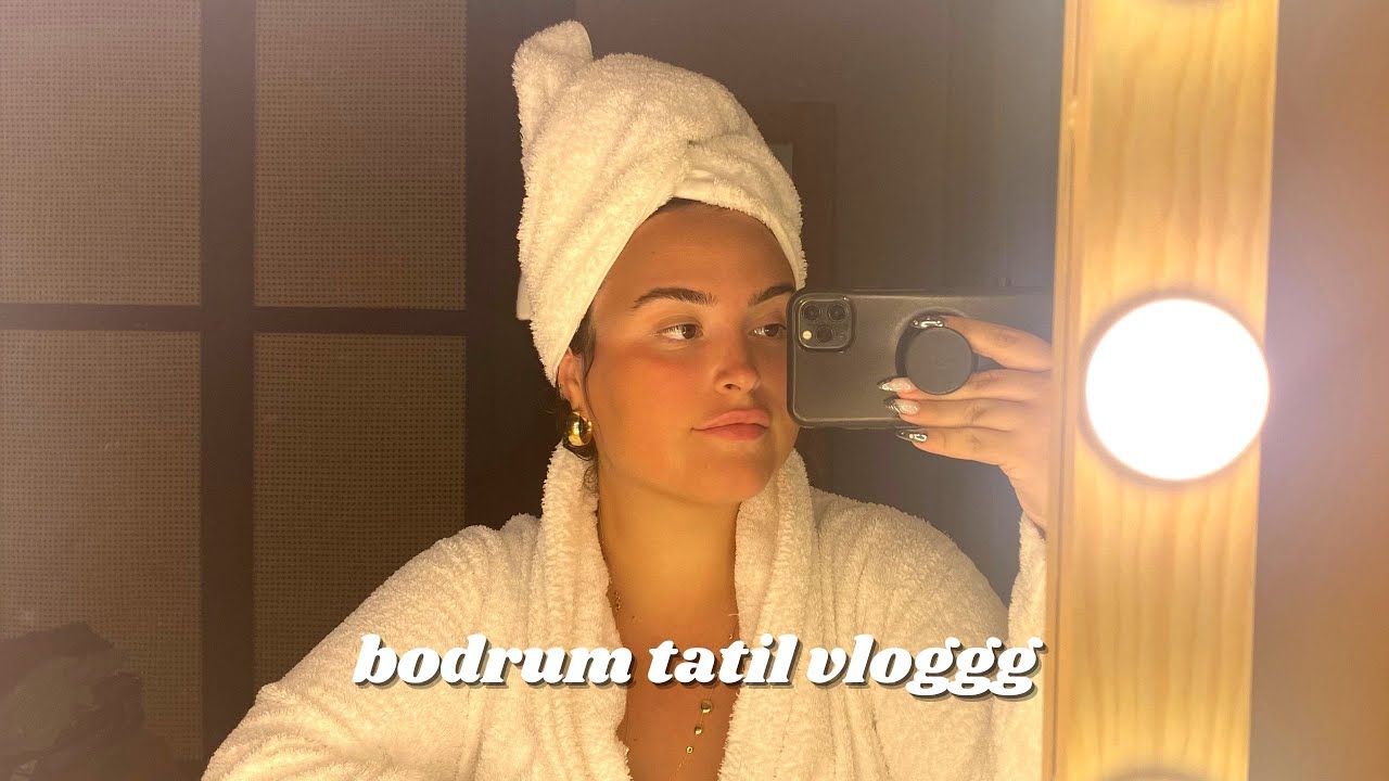BODRUM TATİL VLOG ( benle kafa tatili yapın queenler)