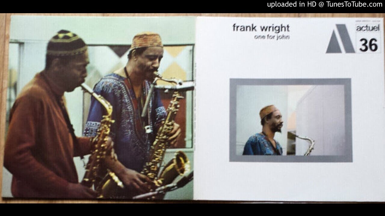 Frank Wright - One For John