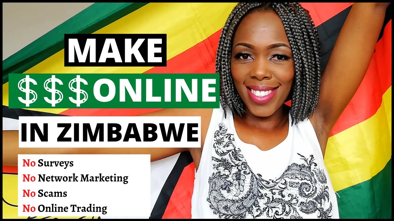 HOW TO MAKE MONEY ONLINE IN ZIMBABWE | 5 Ways to Make Money Online in Zim, South Africa, Africa