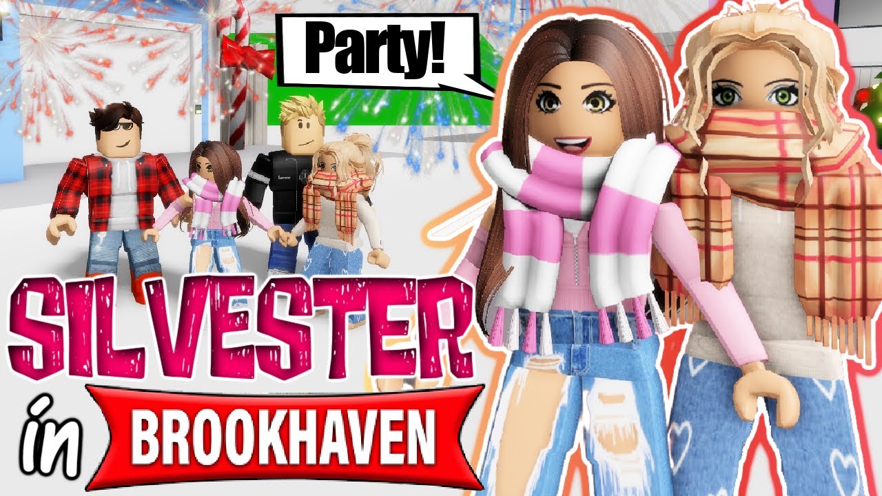 Wir FEIERN SILVESTER 🎊 in BROOKHAVEN 👯‍♀️✅ Roblox Roleplay Story RP DEUTSCH