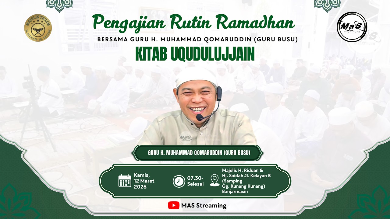 LIVE | Pengajian Rutin Kitab Uqudulujjain Bersama Guru Busu | Majelis H Riduan Kelayan B Banjarmasin