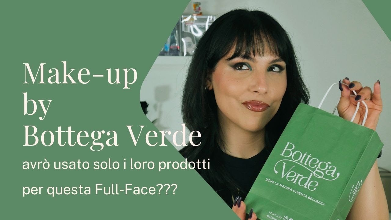 Review || Mi Trucco SOLO con Bottega Verde per la Prima Volta! Prime Impressioni REALI