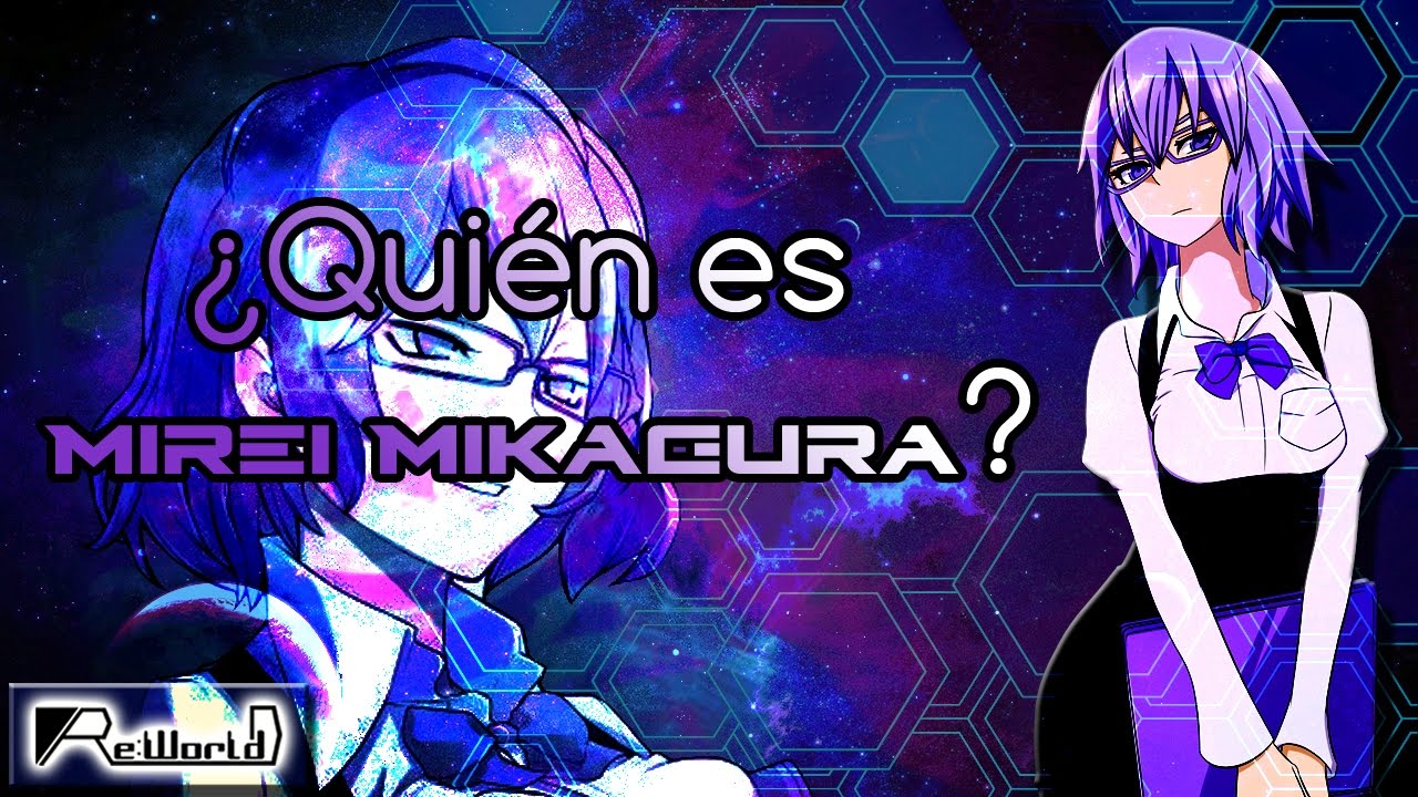 ¿Quién es Mirei Mikagura?