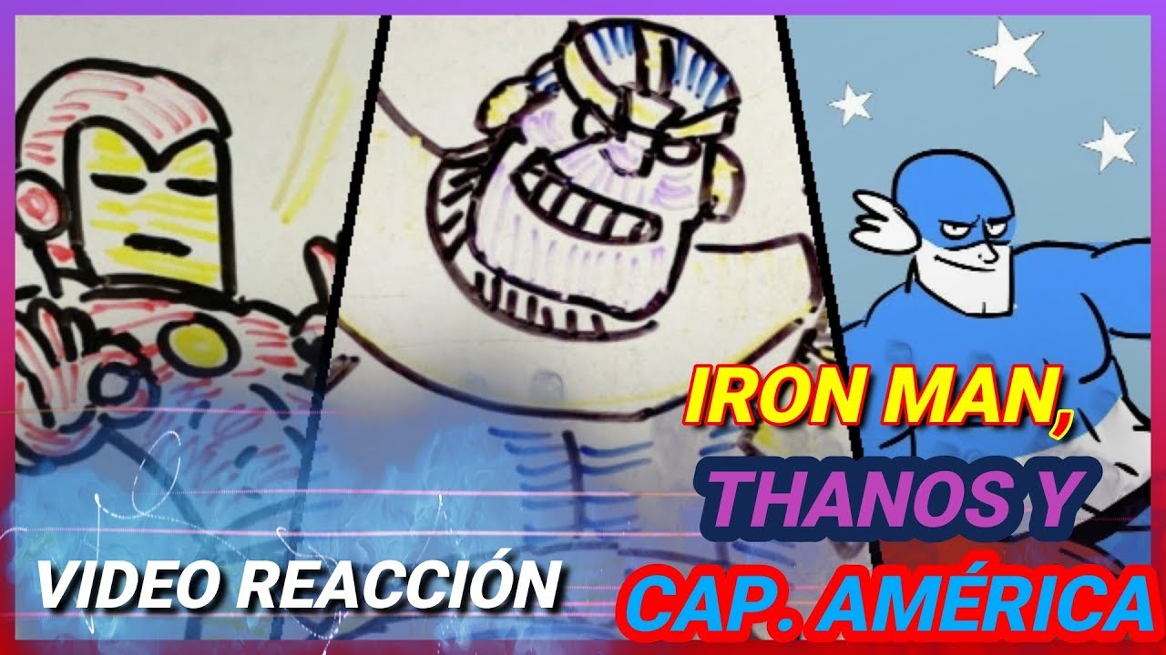 REACCION A DESTRIPANDO LA HISTORIA IRON MAN, THANOS Y CAPITÁN AMÉRICA DE PASCU Y RODRI
