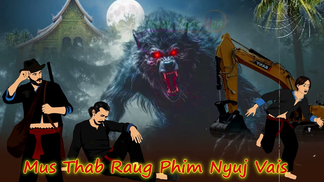 Mus Thab Raug Dab Phim Nyuj Vaim 【8/2/2024】