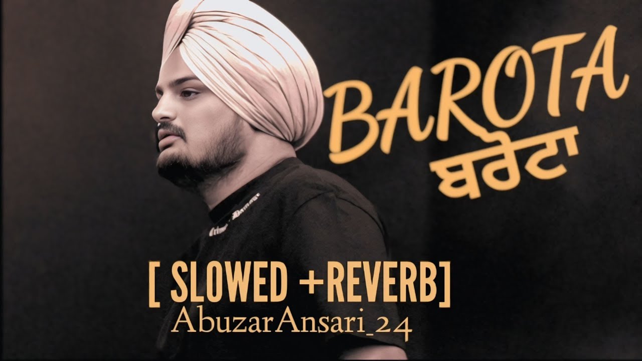 BAROTA (MUSIC VIDEO) SIDHU MOOSEWALA |THE KIDD |LATEST PUNJABI SONGS 2025