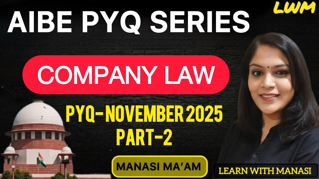 AIBE Exam Preparation | Company Law | PYQs 2025 (AIBE 20) | Bar Examination 2026 | Manasi Ma'am