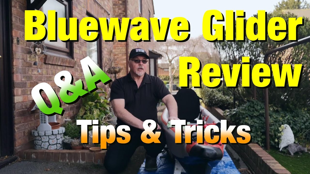 Bluewave Glider 2 ½ Year Review. Kayaking Q&A, and Tips. & Tricks.