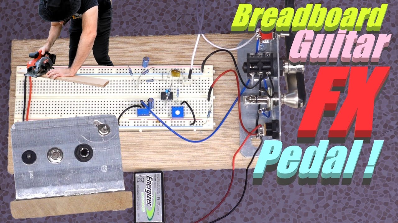 Breadboard Pedal Build