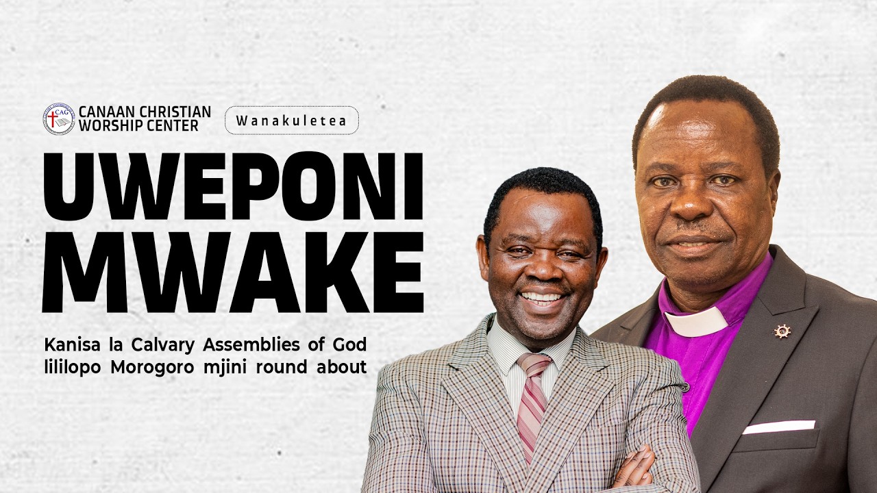UWEPONI MWAKE | NA MCH: ENG. NICHOLAUS ANGUMBWIKE | CCWC MEDIA