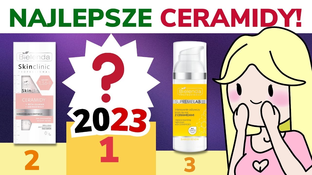 CERAMIDY i BARIERA HYDROLIPIDOWA - top kosmetyki! (kremy, serum do twarzy) | W Krainie Skład&oacute;w