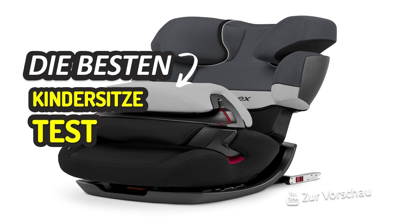 Die Besten Kindersitze Test 2023
