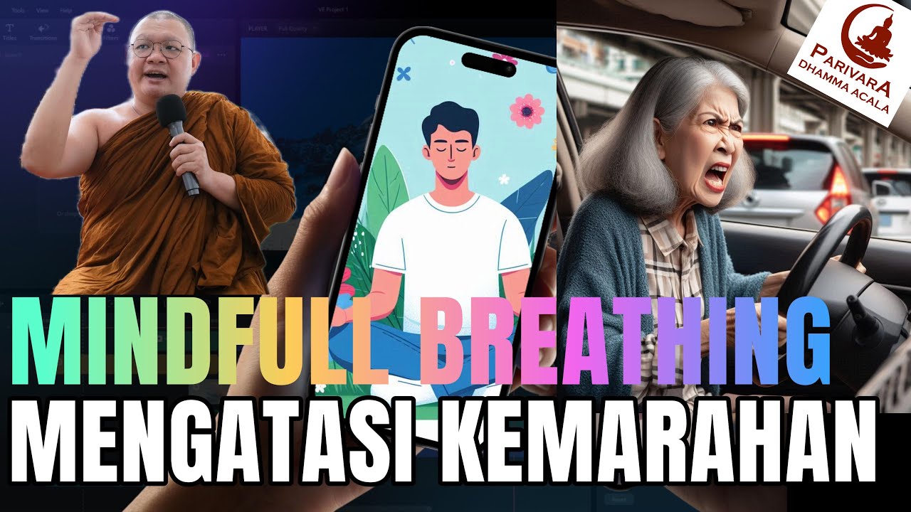 MINDFULL BREATHING || MENGATASI KEMARAHAN || BHIKKHU ABHIJATO