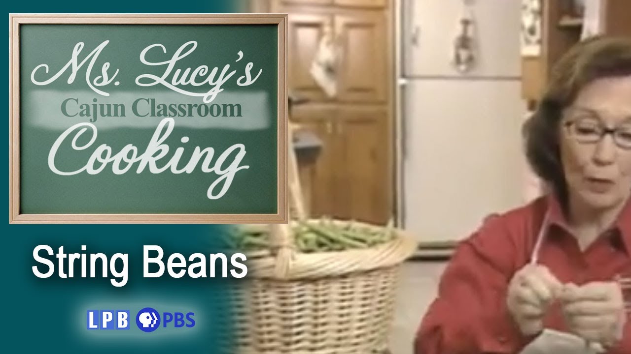 String Beans | Ms. Lucy's Cajun Classroom (2006)