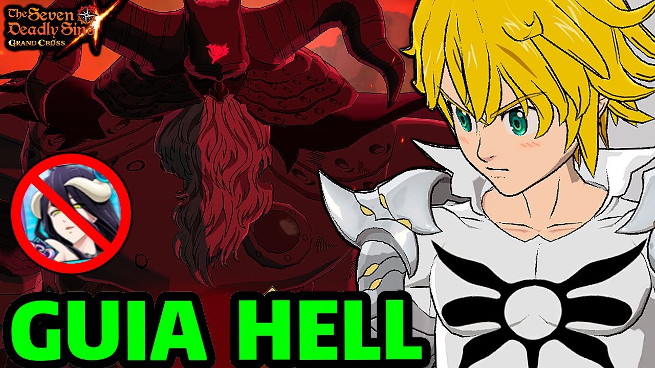 SEM PERSONAGENS DE COLAB! GUIA BATALHA CONTRA O REI DEMÔNIO NO HELL! - 7DS Grand Cross