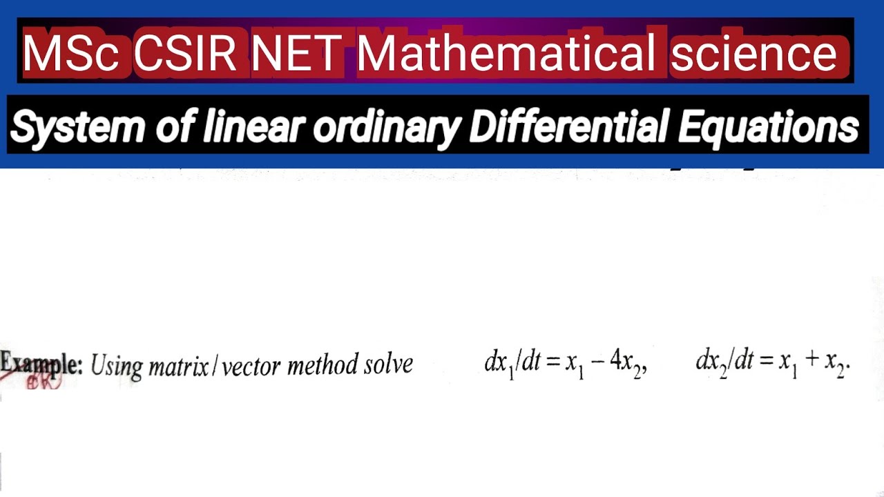 System of Equations: The Key to CSIR NET Differential Equations 