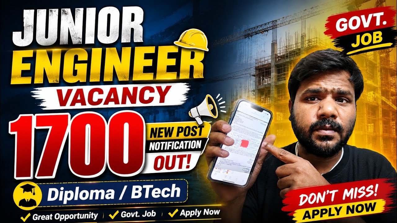 Big Update: Junior Engineer 1700 New Vacancy Notification out Diploma & BTech eligible details| 