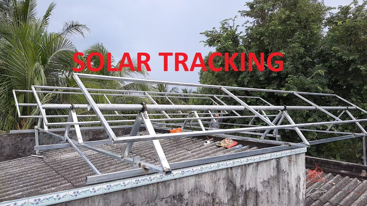 Khung solar tracking mới, khá ổn - new better solar tracking -Part 1