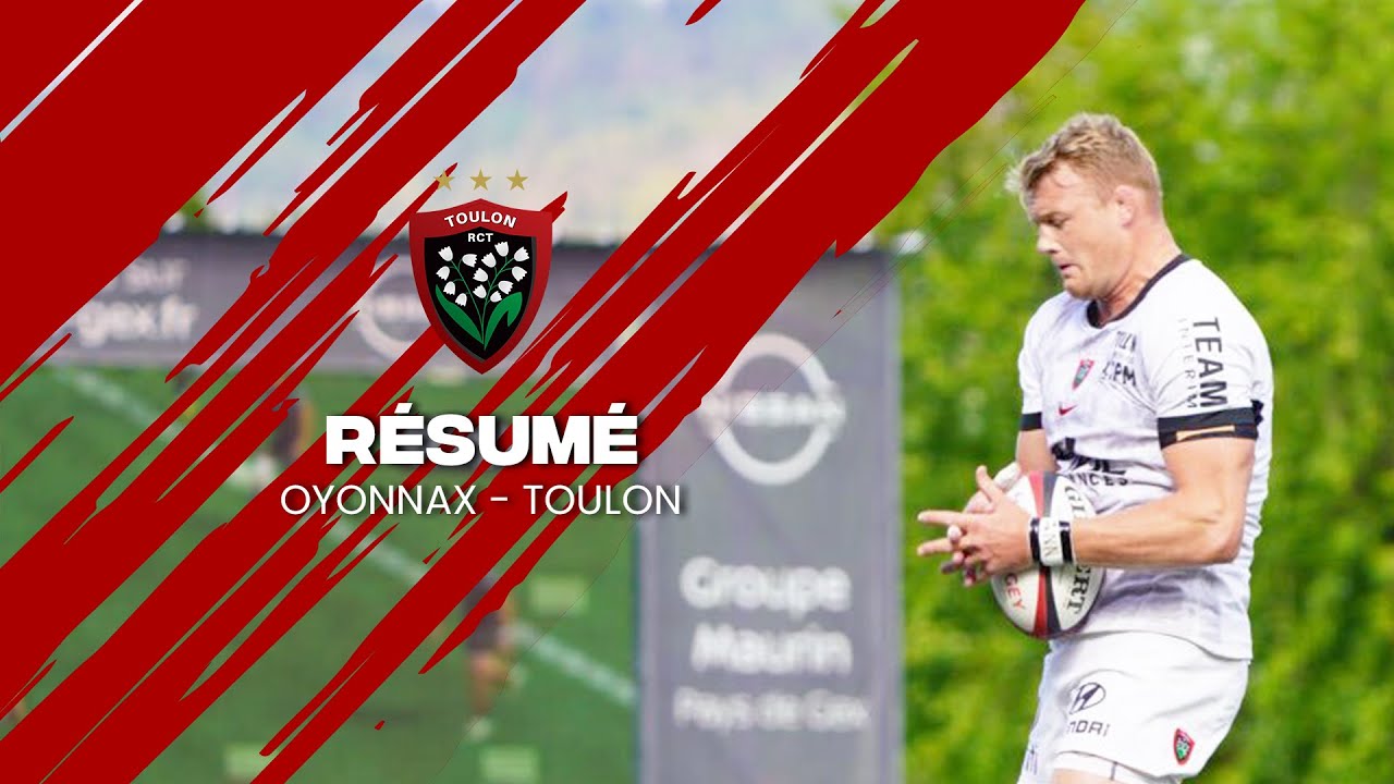 Oyonnax Rugby - RC Toulon : le résumé