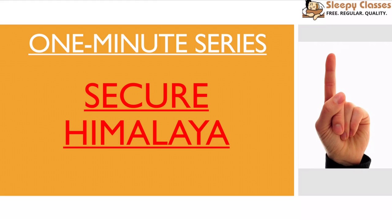 Secure Himalaya Initiative - One Minute Series for UPSC || IAS || Prelims