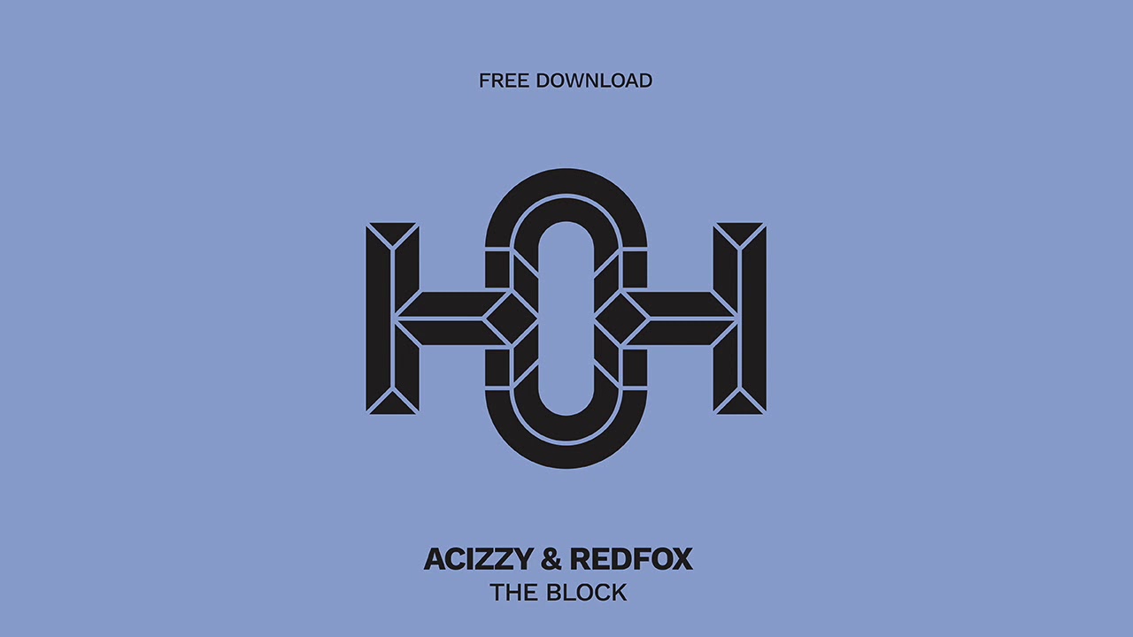 Acizzy & Redfox - The Block (Original Mix)