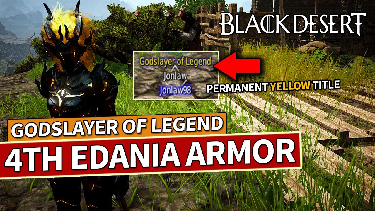Permanent Godslayer of Legend Title & Final Edania Armor DONE! | Black Desert