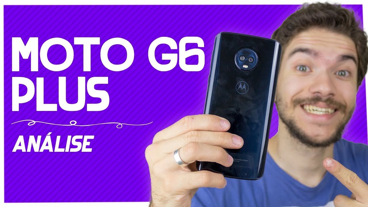 MOTO G6 PLUS - É tudo isso mesmo? [REVIEW - ANÁLISE COMPLETA]