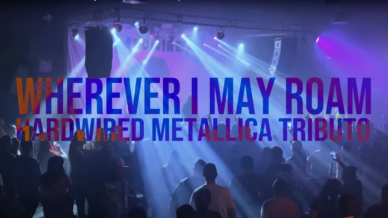 Hardwired: Wherever I May Roam (Metallica Cover)