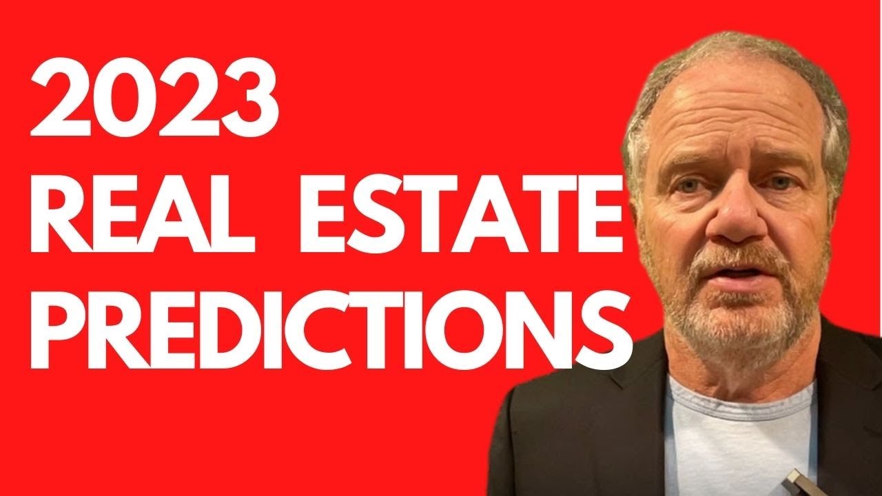 2023 Real Estate Predictions