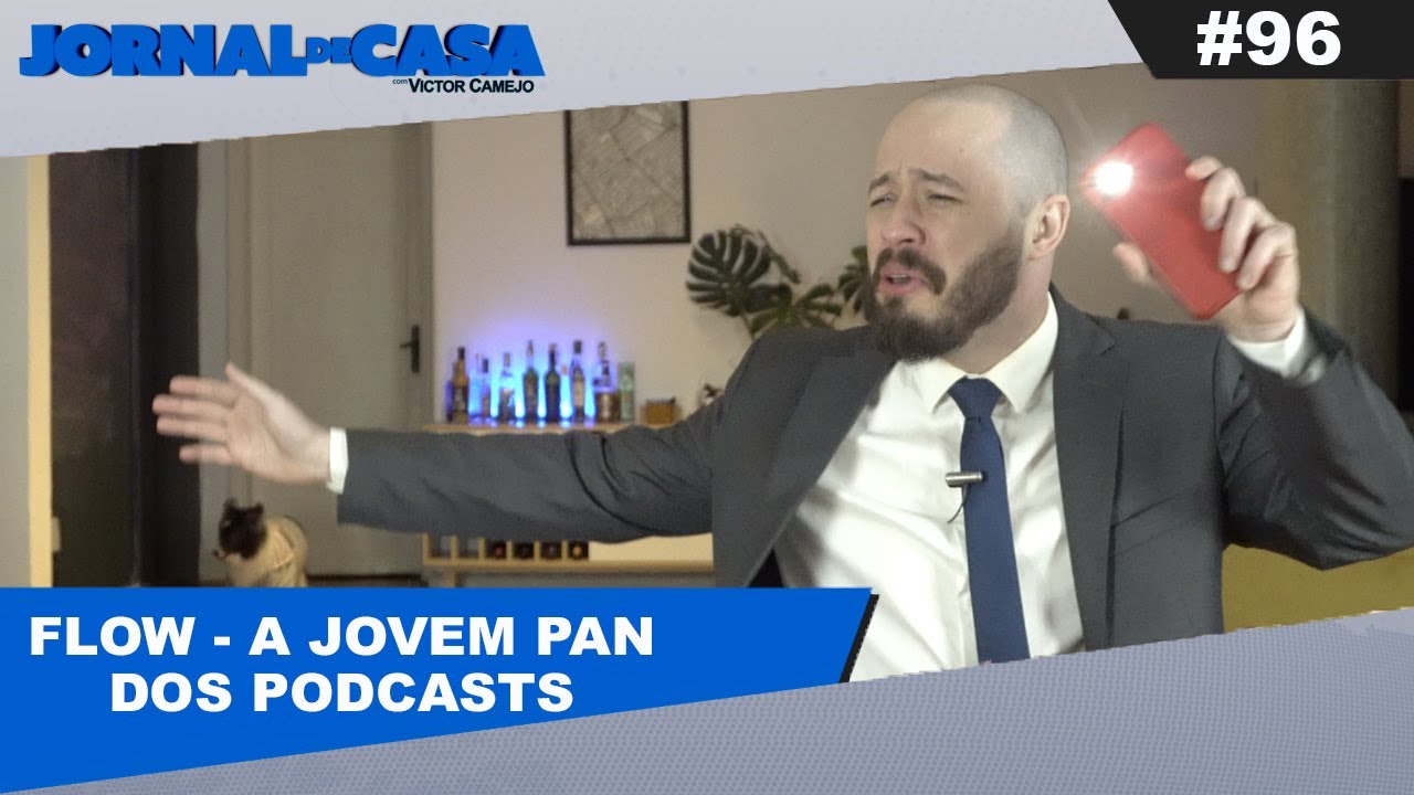 JORNAL DE CASA #96 - BOLSONARO NO FLOW
