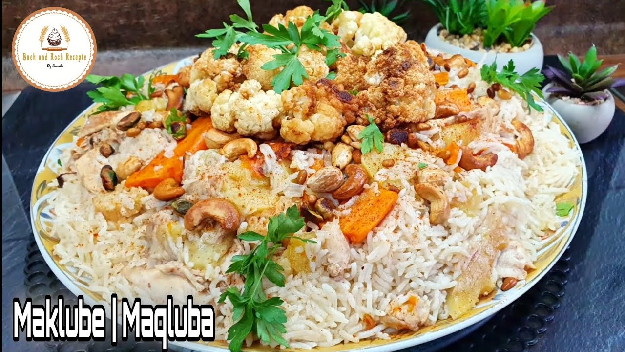 Maqluba Rezept/ Maklube arabisches Reisgericht mit Hähnchen