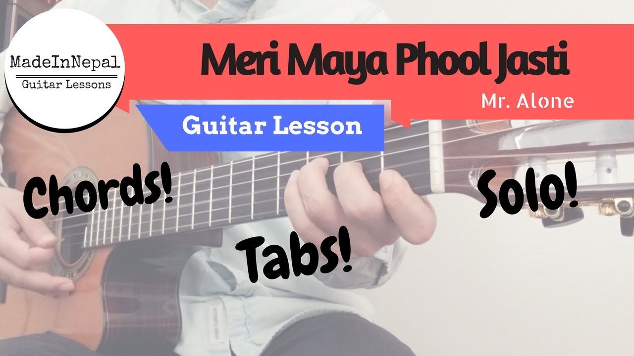 meri maya phool jasti guitar lesson - chords | solo | tabs