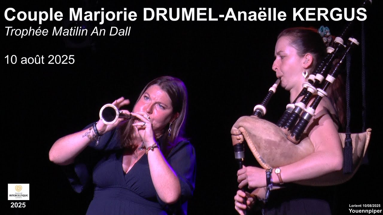 FIL 2025  Couple DRUMEL-KERGUS  Trophée Matilin An Dall     10 août  Youennpiper