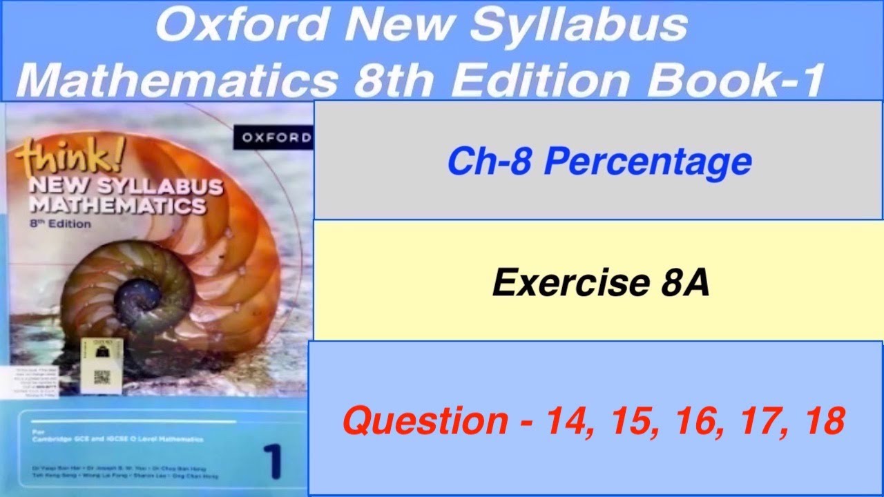 Exercise 8A Question-14,15,16,17,18 Think New Syllabus Oxford Mathematics 8th edition Book1|EX 8A D1