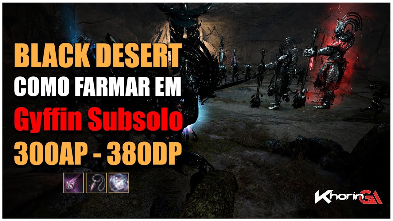 Black Desert - Como Farmar em Gyffin - Subsolo