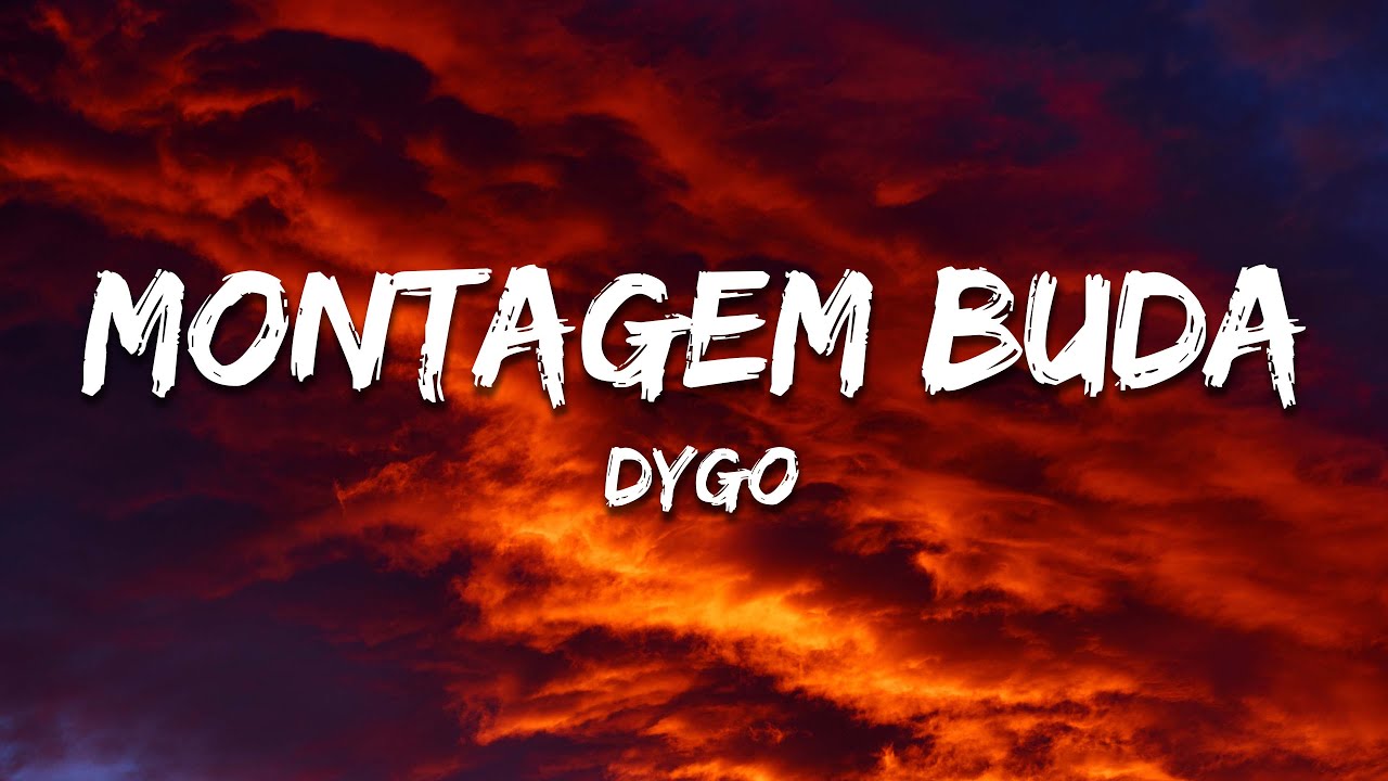 DYGO - MONTAGEM BUDA