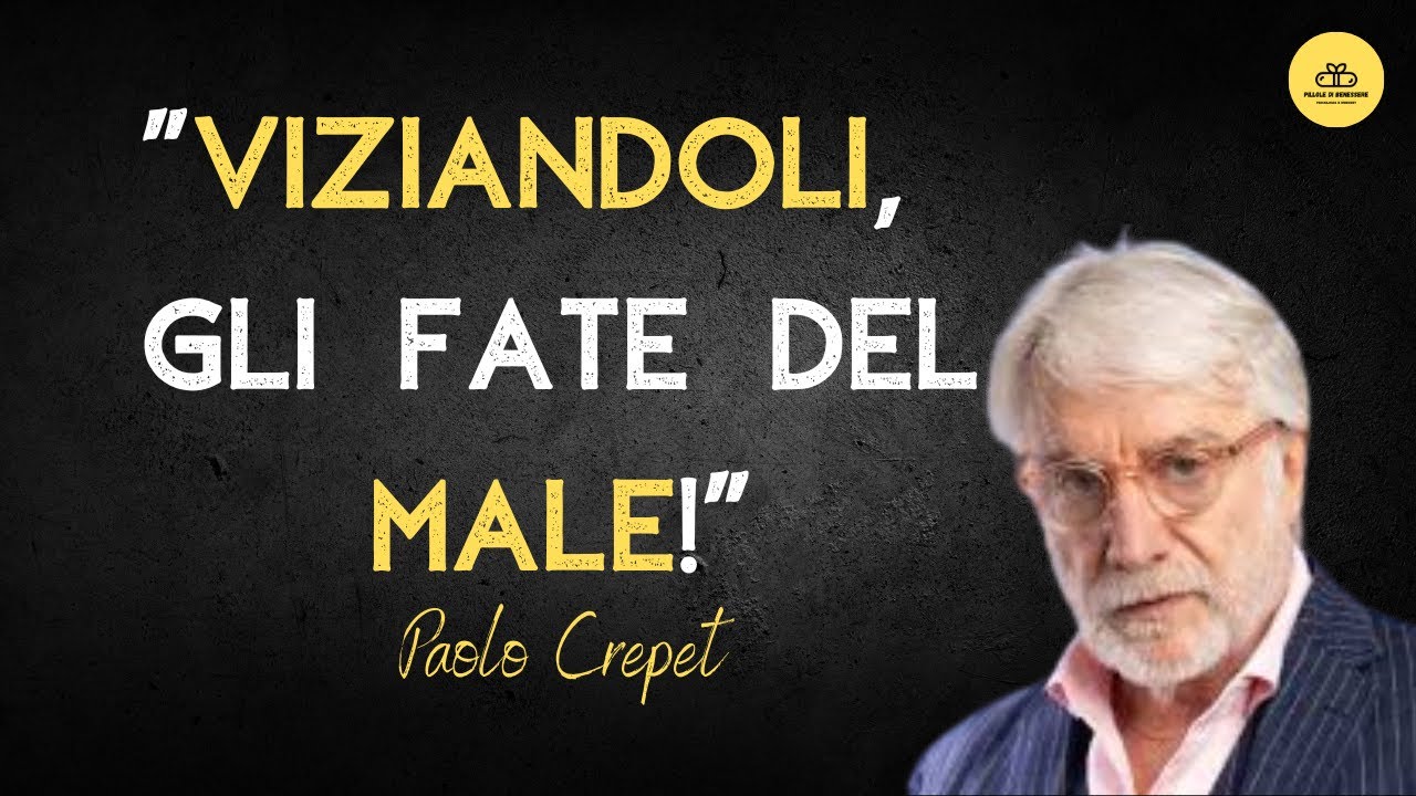 COSI GLI ROVINERAI LA VITA! Ispirante discorso di Paolo Crepet sull'educazione