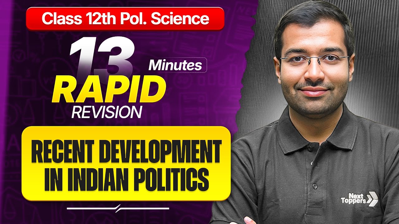 Recent Developments in Indian Politics Class 12 RAPID REVISION | 12th Pol Science Chapter-8