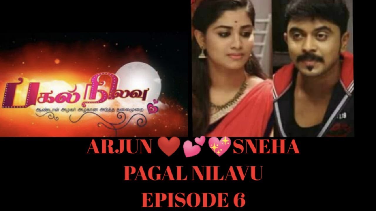 Pagal Nilavu Ep 6 Part 1, Arjun Sneha Season Snejun Episodes-Azeem Shivani Nilavu Ep 6 Part 1