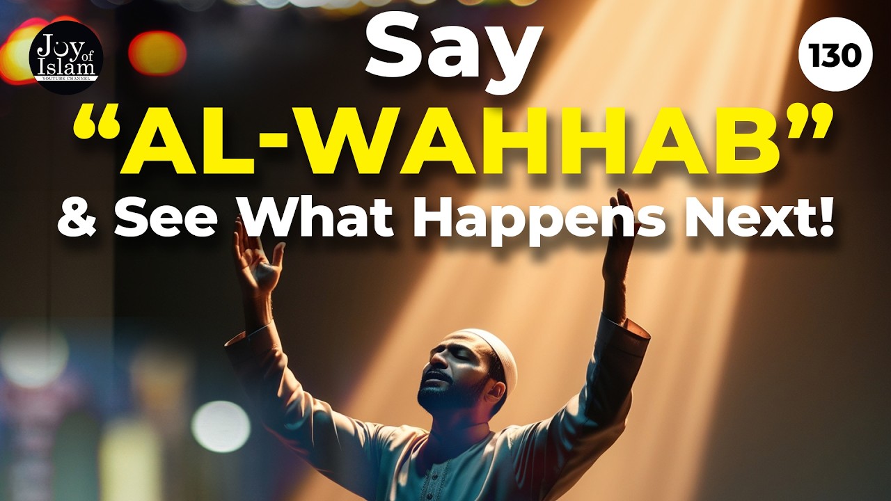 The Wisdom Behind Allah's Name - Al Wahhab (The Bestower of Blessings)