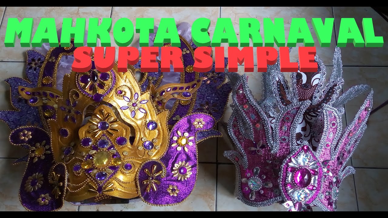 TUTORIAL MEMBUAT MAHKOTA CARNAVAL SUPER SIMPLE