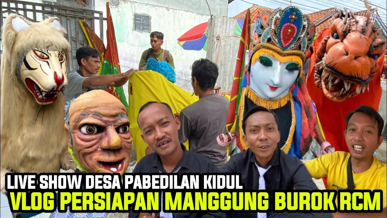 VLOG PERSIAPAN MANGGUNG BUROK RCM❗️LIVE SHOW DESA PABEDILAN KIDUL