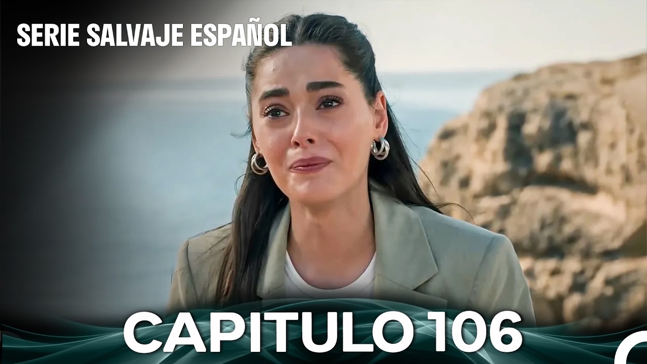Salvaje Cap&iacute;tulo 106 (Doblado En Espa&ntilde;ol)