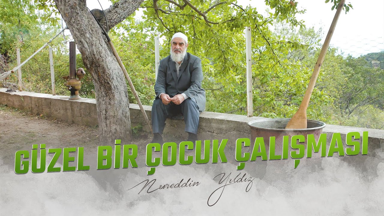 GÜZEL BİR ÇOCUK ÇALIŞMASI | Nureddin YILDIZ