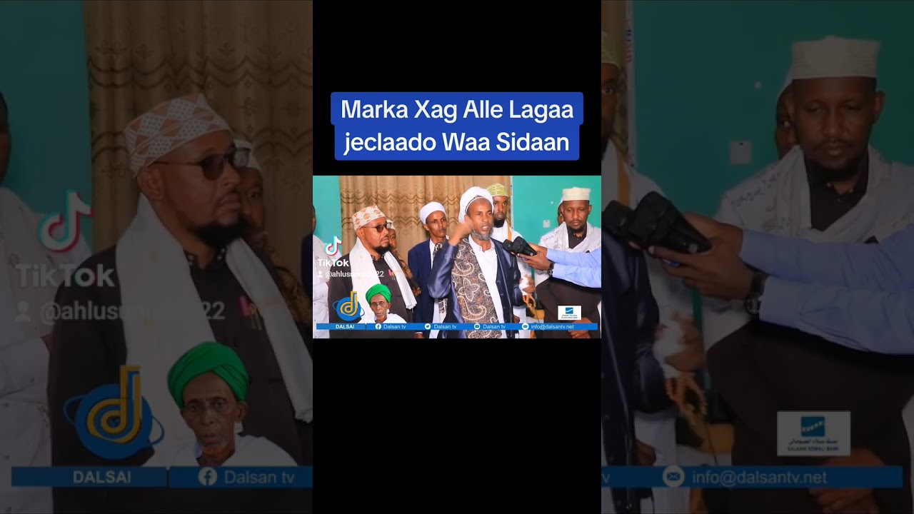 Marka Xag Alle Lagaa Jeclaado. Janaasadii Sh. Cismaan Xidig.